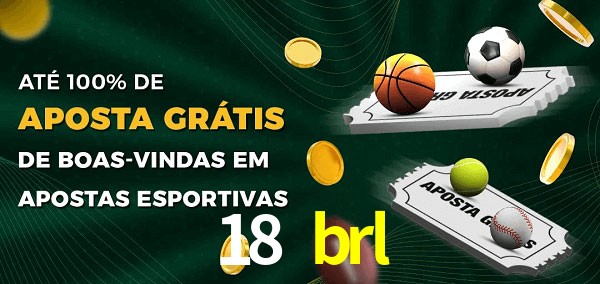 18 brl Ate 100% de Aposta Gratis