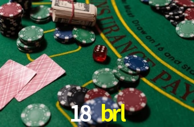 18 brl,18 brl bet