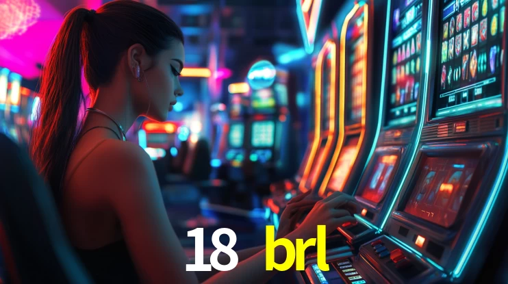 18 brl,18 brl bet