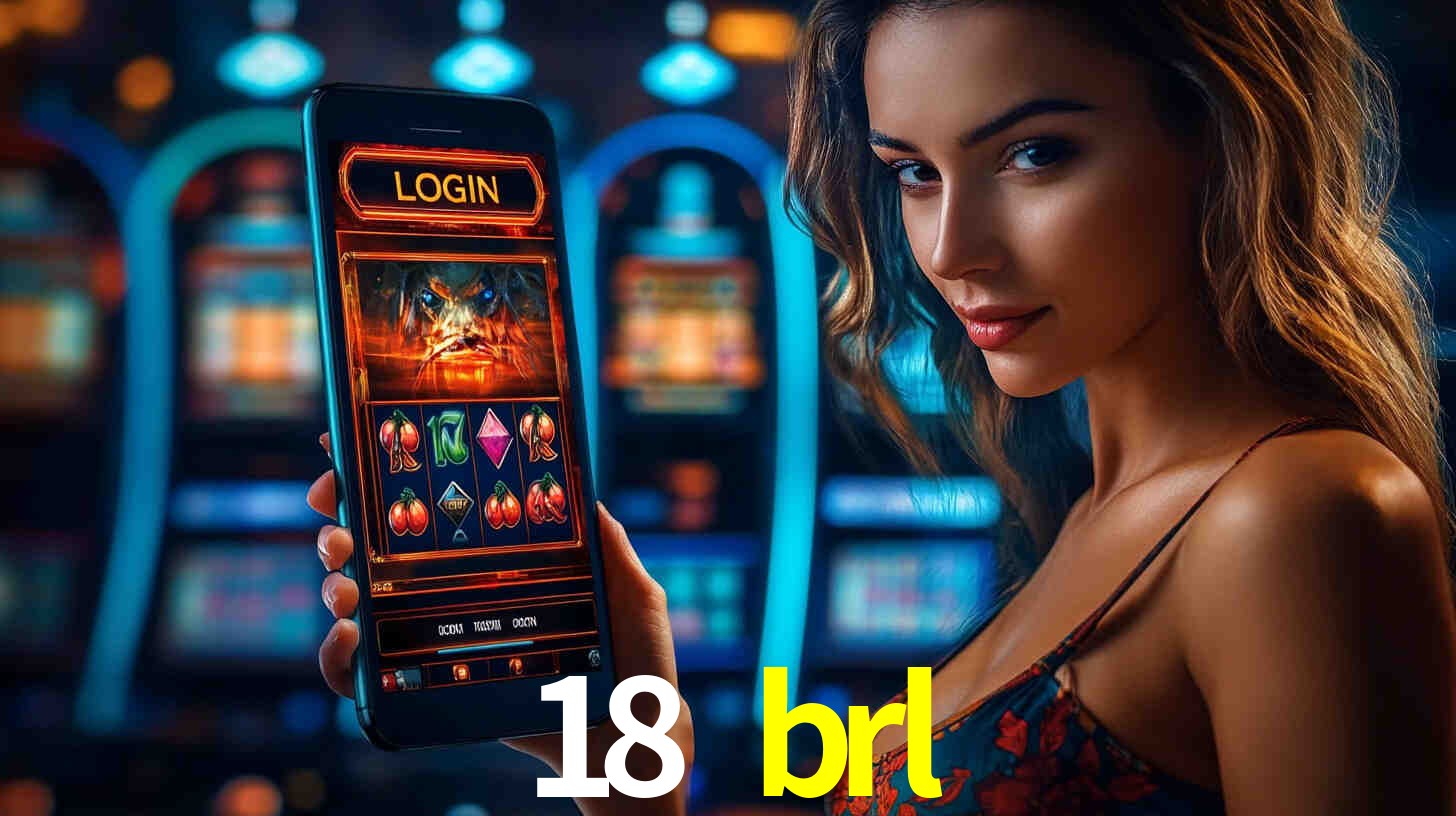 18 brl,18 brl bet